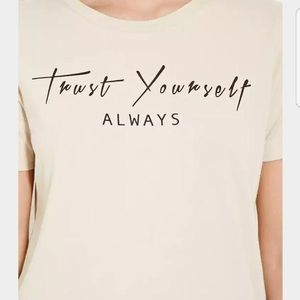 Trust Yourself Always Tshirt